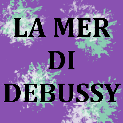 La mer di Debussy