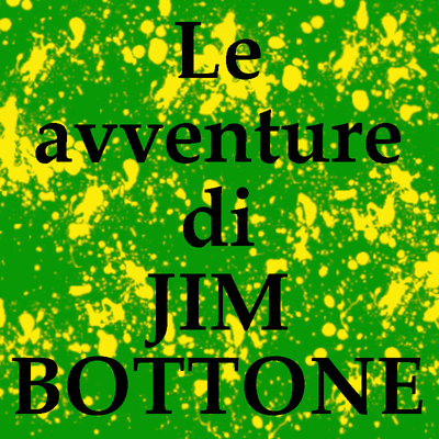 Le avventure di Jim Bottone