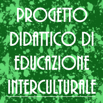 Progetto didattico di educazione interculturale