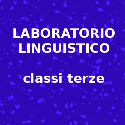 Laboratorio linguistico classi terze