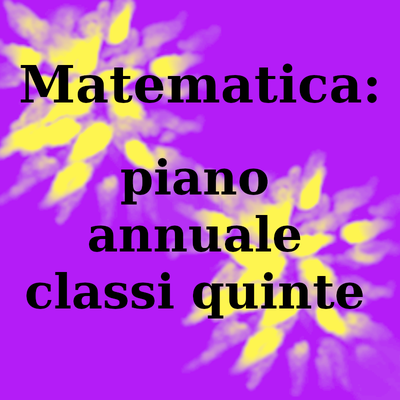 Matematica: piano annuale classi V