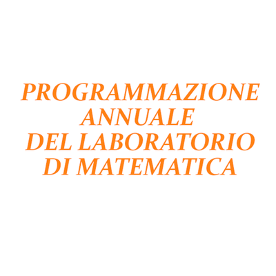Programmazione annuale del laboratorio di matematica
