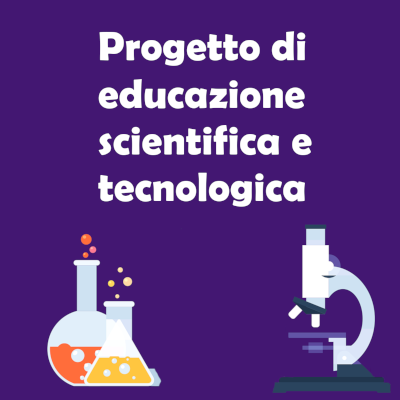 Progetto di educazione scientifica e tecnologica