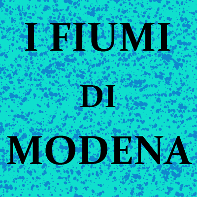 I fiumi di Modena