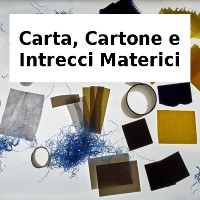 Carta, Cartone e Intrecci Materici