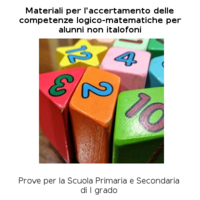 Materiali per l'accertamento delle competenze logico-matematiche per alunni non italofoni